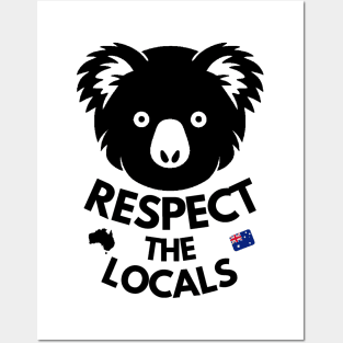 Koala respect the locals black Posters and Art